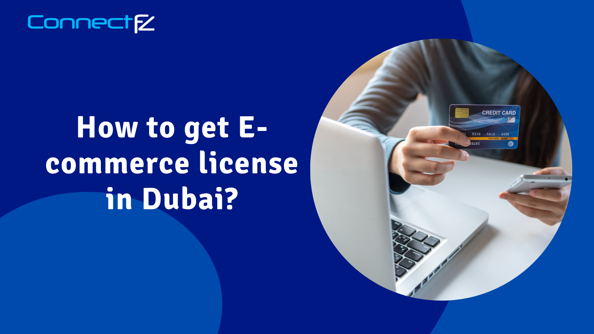 Apply For Ecommerce License In Dubai Connectfz