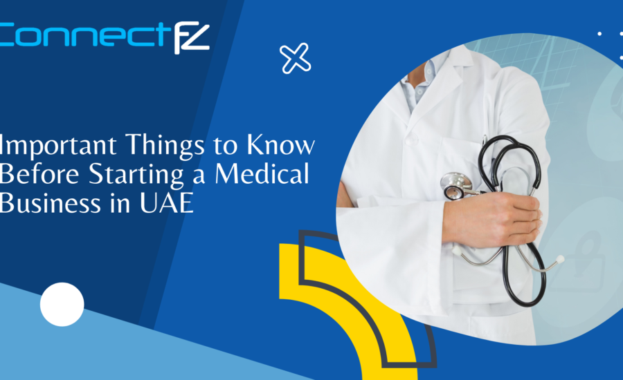 Important Things to Know Before Starting a Medical Business in UAE