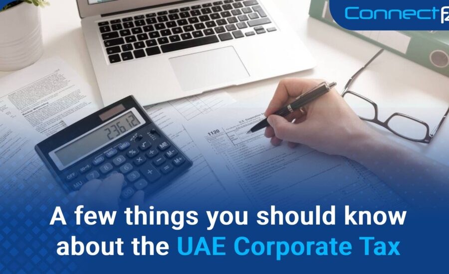 A few things you should know about the UAE Corporate Tax