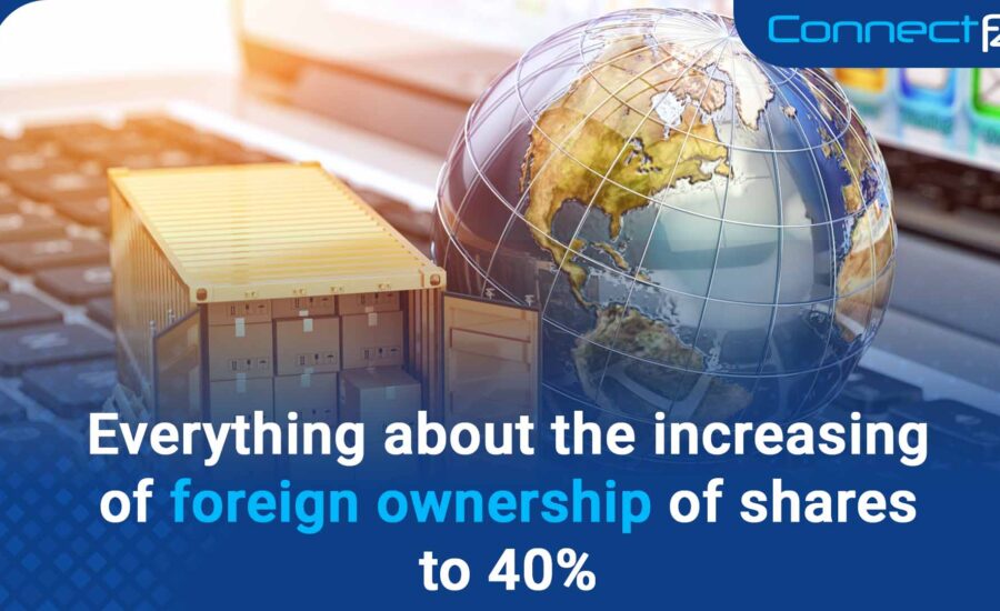 Everything about the increasing of foreign ownership of shares to 40%
