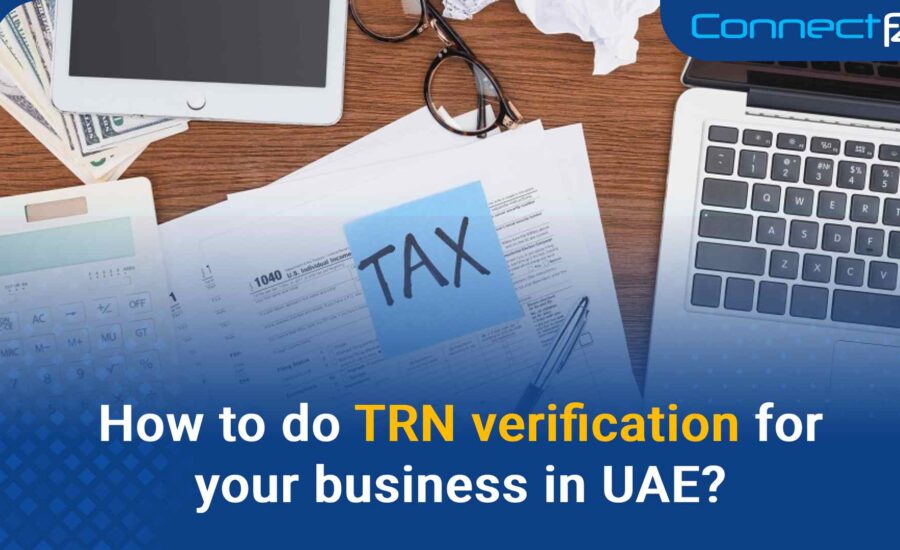 How to do TRN verification for your business in UAE?