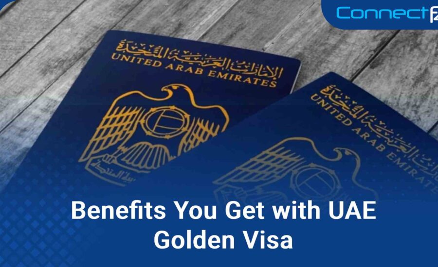 Benefits You Get with UAE Golden Visa