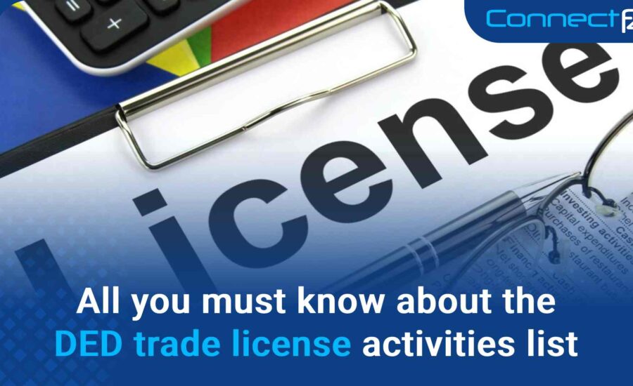 All you must know about the DED trade license activities list 2023
