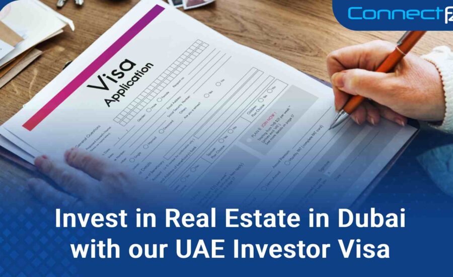 Invest in Real Estate in Dubai with our UAE Investor Visa