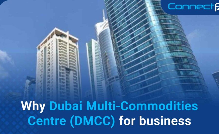 Why Dubai Multi-Commodities Centre (DMCC) for business setup?