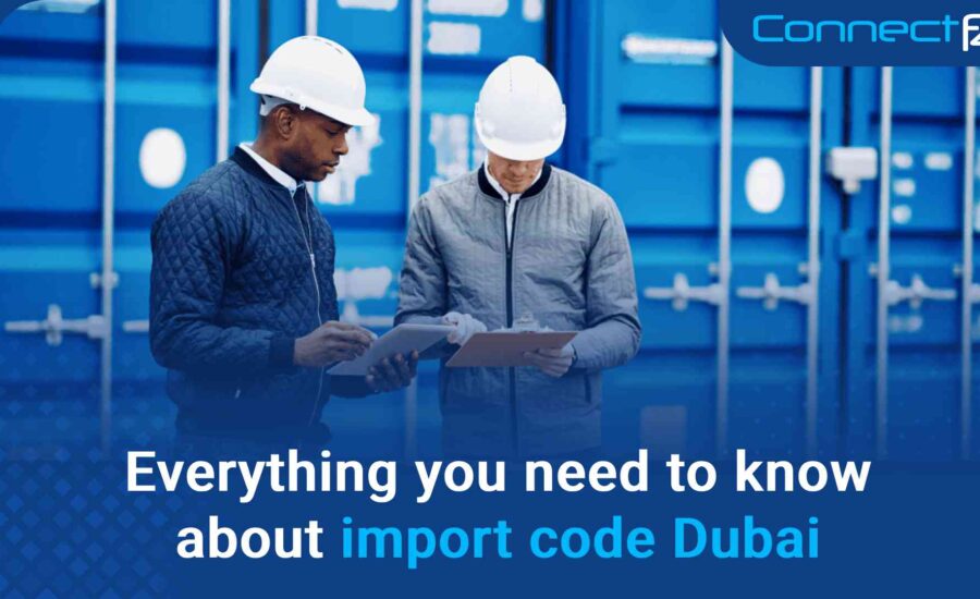 Everything you need to know about import code Dubai