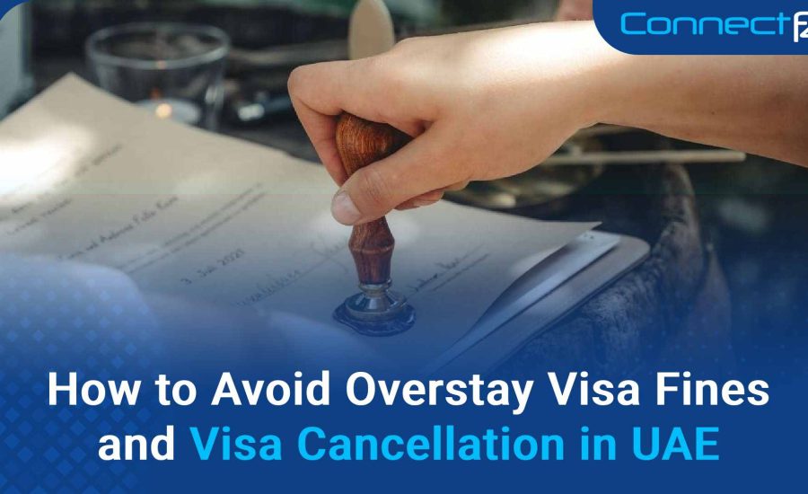 How to Avoid Overstay Visa Fines and visa cancellation in UAE