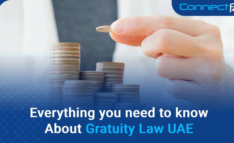 Everything you need to know About Gratuity Law UAE